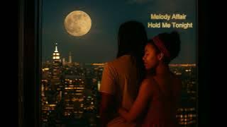 Melody Affair - Hold Me Tonight | Romantic Reggae Dancehall Ballad | official video #reggaeduet