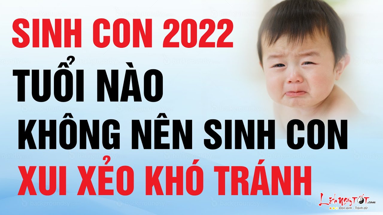 Sinh Con Năm 2022