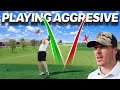 Does Playing Extremely Aggressive Change how you SCORE? | This is the best I have EVER hit my Driver