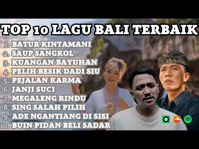 Batur Kintamani, Pelih Besik Dadi Siu, Janji Suci | Top 10 Lagu Bali Terbaik class=