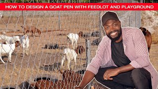 A TOUR OF THE BEST GOAT FARM DESIGN EVERY GOAT FARMER IN AFRICA MUST HAVE