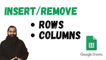 Insert or Remove Rows and Columns in Google Sheets | Step-by-Step Guide
