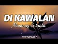 Maymay Entrata - Di Kawalan (Lyrics)🎶