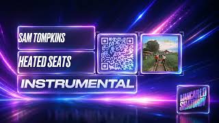 Sam Tompkins - HEATED SEATS (Instrumental)