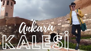 Bugün Sizler Için Gidip Ankara Kalesini Gezdim. Ankara Kalesi