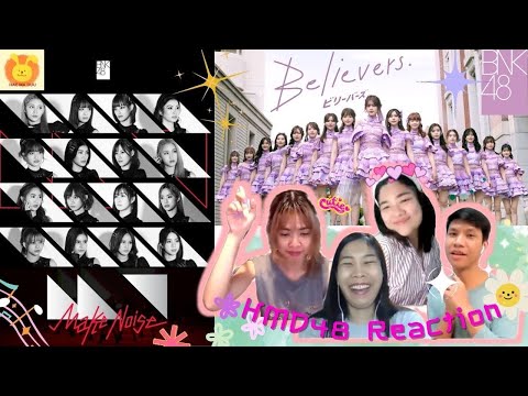 [Reaction]【MV full】Make noise & Believers / BNK48 I แห่มาดู