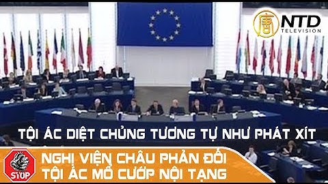 Nghi viện Châu Âu thông qua nghị quyết phản đối nạn Mổ cướp nội tạng tại Trung Quốc - Phần I