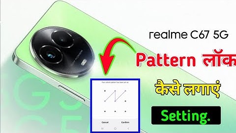 Realme c67 5g pattern lock kaise lagaye/how to set screen lock pattern in realme c67 5g me