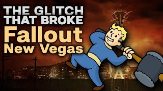 The Glitch That BROKE Fallout: New Vegas