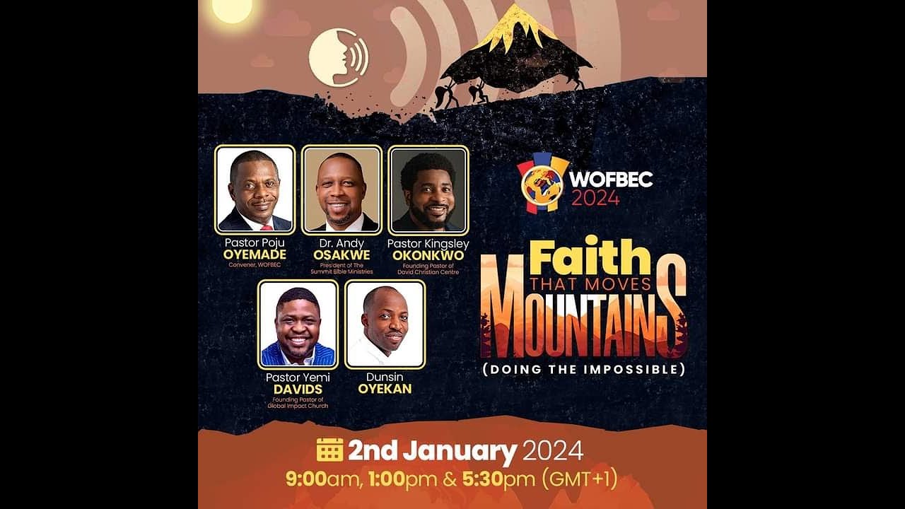 WOFBEC 2024 DAY 1 MORNING SESSION 2ND JAN 2024 FAITH THAT MOVES
