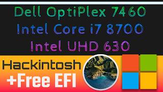 Hackintosh Dell OptiPlex 7460 AIO - Intel Core i7 8700 - Intel UHD 630 | Free EFI BigSur