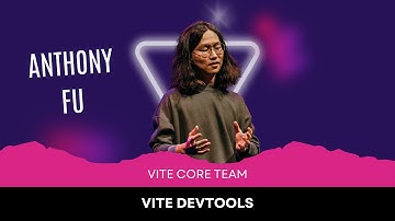 Anthony Fu | Vite Devtools | ViteConf 2025