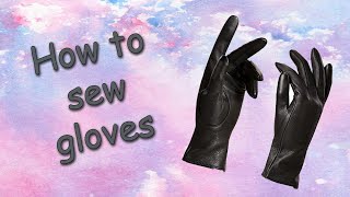 How to sew gloves