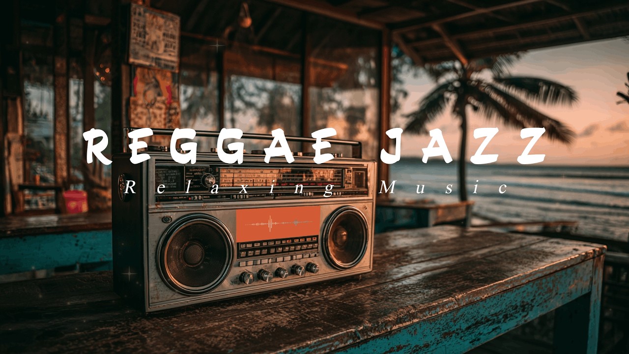 Sunset Beach Reggae Jazz 🌅🎷 | Relax & Unwind by the Sea