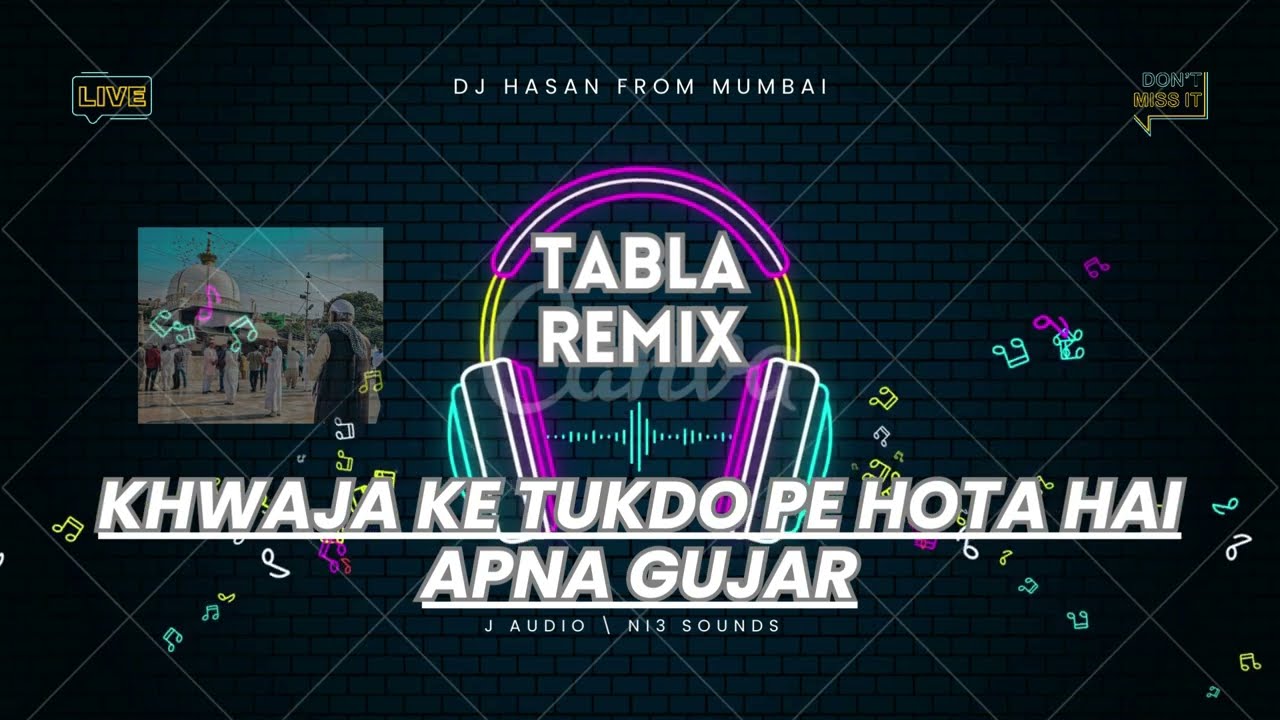 Khwaja ke Tukdo Pe Hota Hai Apna Gujar  Tabla Remix  DJ Kawali 2023