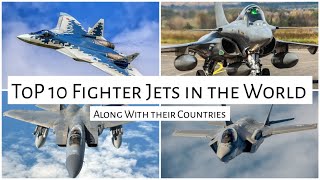 ToP 10 Fighter Jets in the World 2020 || ToP 10 || - Along with their countries