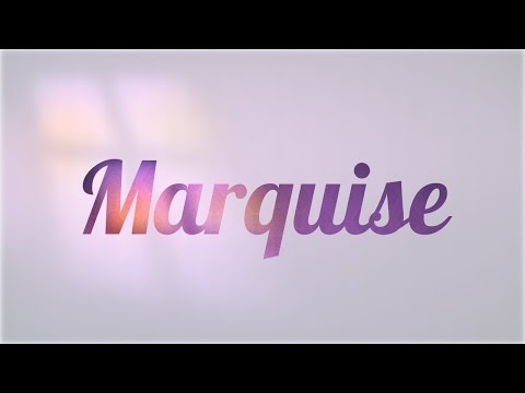 Vídeo: O nome marquise significa?