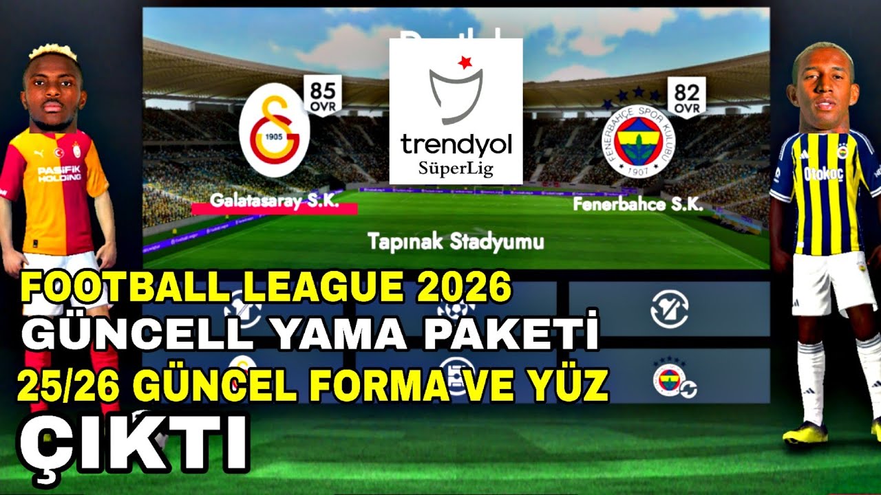 FOOTBALL LEAGUE 2026 GÜNCEL SÜPER LİG FORMA YÜZ LOGO YAMASI ÇIKTI! FL 26 LİSANS YAMASI NASIL YAPILIR