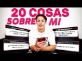 20 COSAS SOBRE MI by @JUSTBOGGI (mi primer video)