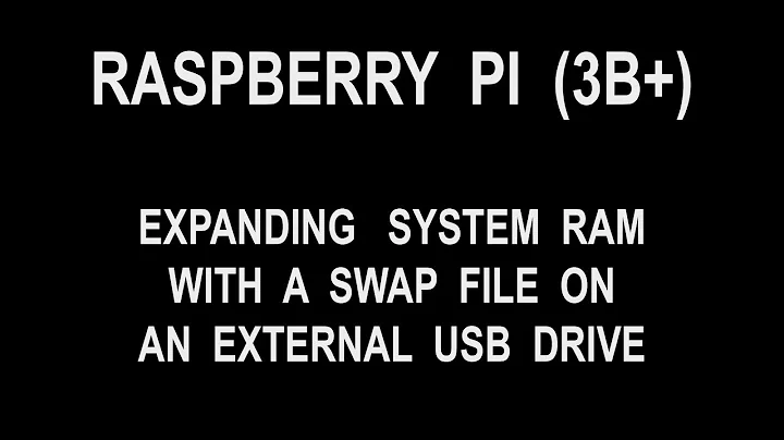 Raspberry Pi - Expanding RAM with USB External Swap File