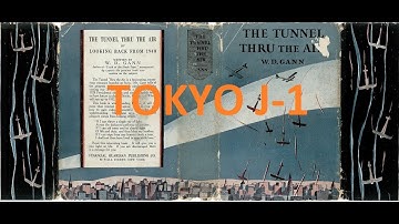 The Tunnel Thru The Air or The TOKYO J-1