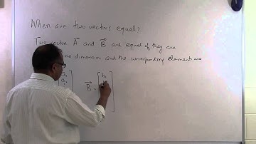 Chapter 04.02: Lesson: When Are Two Vectors Equal?