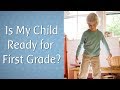 Is My Child Ready for First Grade?