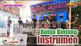 INSTRUMENT PEMBUKA || BULAN BINTANG || RAFIFA MUSIC SHOW DESA KERINJING