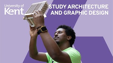Study Architecture & Design | University of Kent