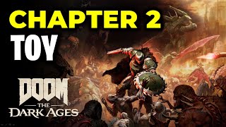 Chapter 2 - Toy Location | Doom The Dark Ages