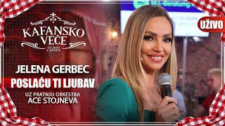 JELENA GERBEC - POSLACU TI LJUBAV | UZIVO | (ORK. ACE STOJNEVA) | 2023 | KAFANSKO VECE Resimi