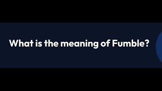 What is the meaning of Fumble (Hindi and English)