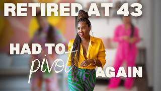 I Retired at 43 to Start Over | The Truth About Pivoting Over 40