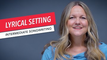 Songwriting: Melody, Harmony, and Rhythm | Lyrical Setting | Berklee Online | Scarlet Keys 20/24