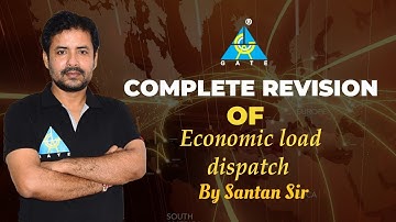 Complete Revision of Economic Load Dispatch (PSA) For GATE 2022 | By Santan Sir