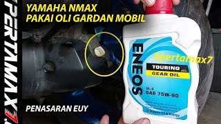 Isi Oli Gardan Eneos GL5 Buat Final Gear Yamaha NMAX 155 #eneos #gl5 #oligardan  #nmax #nmax155