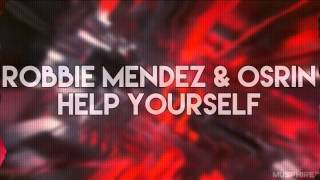 [House] Robbie Mendez & Osrin - Help Yourself Resimi