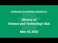 History of Science and Technology Q&amp;A (May 10, 2023)