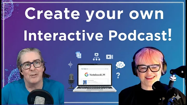 Using Notebook LM to create Interactive Podcasts