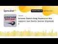 Arizona State's Greg Powers on this season's Sun Devils: Season 4 Episode 2