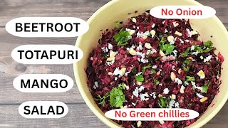 Beetroot Totapuri Mango Salad Recipe