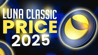 Luna classic price prediction 2025