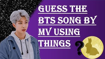 GUESS THE BTS SONG BY MV USING THING | The K-pop Lily| (Imposible)
