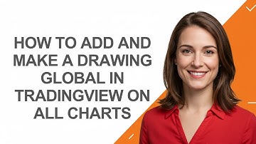 How to Add and Make a Drawing Global In Tradingview on All Charts - AshleyHowTo