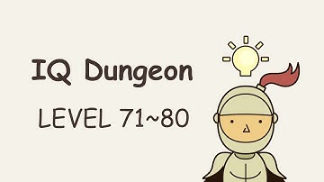 IQ Dungeon - Level 71~80