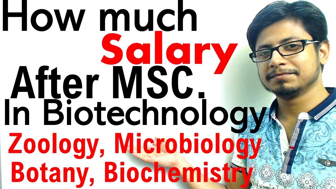 Msc biotechnology salary in India How much salary after msc in life