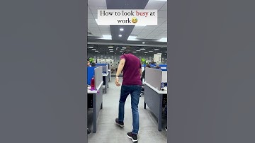 How to look busy in office