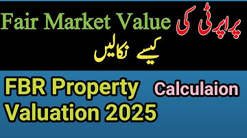 FBR Property Valuation 2025| How to Calculate Fair Market Value | Financial Analyst