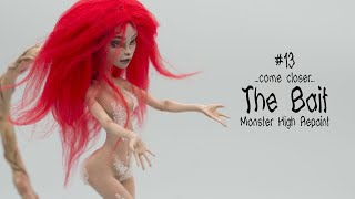 Come Closer // The Bait  Monster High Repaint.... with the craziest doll stand I have ever made!