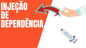 Injeção de dependência - Para iniciantes